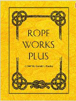 pioneering,rope,machine,making,knot,board,hitch,splicing,splice,lashing,lash,whipping, service,figure,eight,stevedor,stopper,square,water,sheet,bend,double bowline,bight,lineman's,loop,sheepskank,trumpet,clove,monley,paw,fist,masthead,constrictor knot,turk's,head,two,half,taut,line,timber,mooring,marlin,spike,ladder,anchor,bend,belaying,cleat,jug,crown,back,
		splice,short,splice,eye,square,lashing,diagonal,tripod,shear,round,west,country,floor,wogal,slide,neckerchief,net,modles Gerald Findley, Jerry Findley, instruction, learning, learn